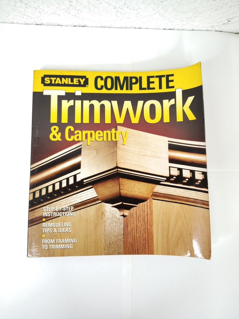 Complete Trimwork and Carpentry by Stanley Complete